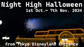 【花火／Fireworks】アウパ前 ナイトハイ・ハロウィーン ダイジェスト版／Night High Halloween Digest ver【東京ディズニーランド／Tokyo Disneyland】 [upl. by Sidoney]