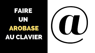 Comment faire un arobase au clavier [upl. by Aitret]