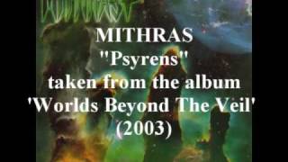 Mithras  Psyrens  Worlds Beyond The Veil [upl. by Yelyah]