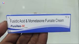 Fusileo M Cream  Fusidic Acid amp Mometasone Furoate Cream  Fusileo M Cream Uses Side effects Dosage [upl. by Panta777]