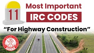 11 Important IRC codes For Highway Construction  IRC CODES for HIGHWAY Project [upl. by Tobit]