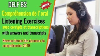 DELF B2  Compréhension de loral no 12 exemples de sujets 2019 [upl. by Maharg]