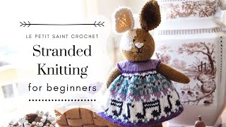 Stranded Knitting for Beginners [upl. by Papke413]