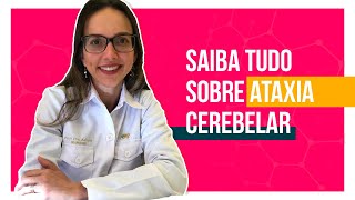 Ataxia  saiba tudo sobre ataxia cerebelar [upl. by Niad]