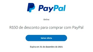 50 REAIS DO PAYPAL VOLTOU RESGATE AGORA CUPOM DE 50 REAIS DO PAYPAL como sacar cupomp [upl. by Ellehcor908]