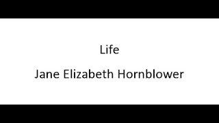 Life  Jane Elizabeth Hornblower [upl. by Venuti]