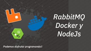 Tutorial  Como usar RabbitMQ con Docker y NodeJs ESPAÑOL [upl. by Jasisa847]