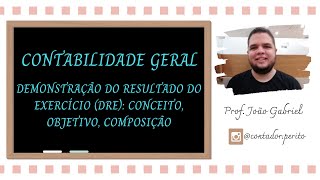 Demonstração do Resultado do Exercício DRE conceito objetivo composição [upl. by Nitsruk]