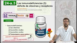 24a3 LAS INMUNODEFICIENCIAS 3 DÉFICITS DE CITOCINAS Y RECEPTORES [upl. by Enilkcaj389]