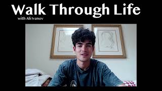 Walk Through Life Episode 5 [upl. by Eibrad]