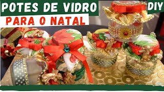 DIY Potes de Vidro Decorativo para Natal [upl. by Ande]