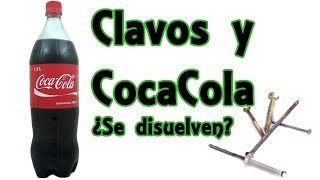 Coca Cola y clavos ¿Se disuelven Mito desvelado Experimentos Caseros [upl. by Epotimet]