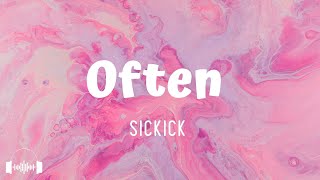 Often TikTok Version  SICKICK Lyrics  Baby I can make that pussy rain often [upl. by Bixler]