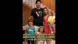 Assim e a Casa de Patricia Abravanel a filha de Silvio Santos [upl. by Dewain373]