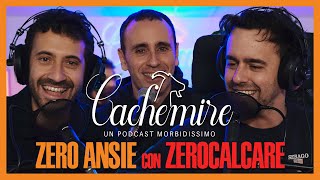 Cachemire Podcast S3  Episodio 2 Zero Ansie con Zerocalcare [upl. by Yr]