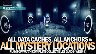 All Mysteries Anchors amp Data Caches  Complete Ruins of Wrath Locations Guide Destiny 2 [upl. by Jarret]