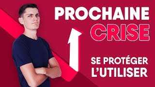 La Crise Arrive  Comment sen protéger et en profiter [upl. by Schoenburg]