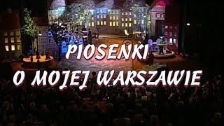 Piosenki o mojej Warszawie cz 2  VI Gala Piosenki Biesiadnej 1999 [upl. by Nyram830]