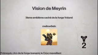 Vision de Meyrin  3ème emblème caché de la forge Volund [upl. by Aletse912]