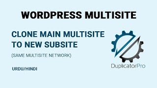 WordPress Multisite Clone main multisite to new subsite same multisite  duplicator pro plugin [upl. by Joete]