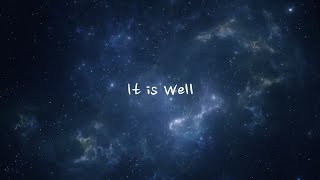 It Is Well By Kristene DiMarco Lyrics [upl. by Haron]