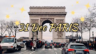 LIVE PARIS 🇫🇷 let’s drive over the Champs Elysées before the Fireworks NYE [upl. by Gaige628]