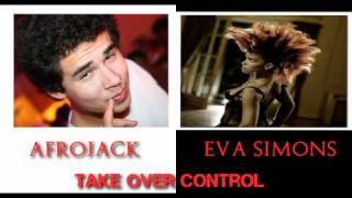 Afrojack Ft Eva Simons  Take Over Control Lyrics [upl. by Eenad]