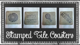 Stamped Tile Coasters  Noreens Crafty Corner [upl. by Torruella]