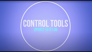 Control Tools update to v106 [upl. by Ahab]