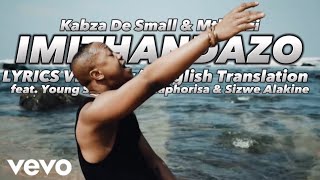 Kabza De Small amp Mthunzi  Imithandazo Lyrics wt English Translation ft Young StunnaDJ Maphori… [upl. by Trescott]