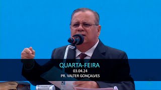 03042024  Quartafeira  Pr Valter Gonçalves [upl. by De Witt665]