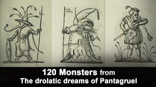 120 Monsters from The drolatic dreams of Pantagruel 1565 [upl. by Brandie348]