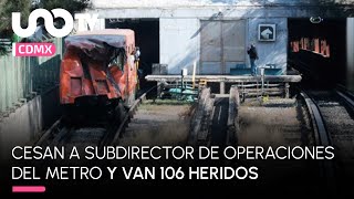 Suman 106 heridos y cesan a subdirector de Operaciones tras choque en la Línea 3 de Metro CDMX [upl. by Baggett]