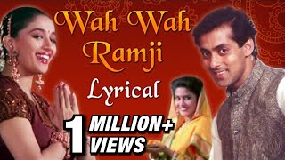 Wah Wah Ramji Full Song With Lyrics  Hum Aapke Hain Koun  Salman Khan amp Madhuri Dixit [upl. by Gleda]