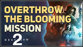 Overthrow The Blooming Destiny 2 [upl. by Enila]