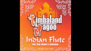 Timbaland amp Magoo  Indian Flute ft Sebastian amp Raje Shwari [upl. by Esra]