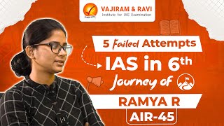 5 Failed Attempts IAS in 6th Journey of Ramya R AIR 45 UPSC CSE 2023 Topper  Vajiram and Ravi [upl. by Donal]