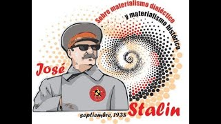 Materialismo dialéctico y materialismo histórico José Stalin [upl. by Nitsrek]