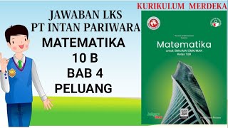 Jawaban LKS PT Intan Pariwara MATEMATIKA 10 B Bab PELUANG [upl. by Bravin]