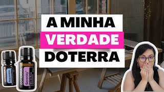 NÃO ENTRE NA DOTERRA SEM ANTES VER ESSE VÍDEO  Minha verdade sobre a dOTERRA🌿 [upl. by Noble]