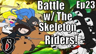 Rogue Squad Ep23 Battle with the Skeleton Riders [upl. by Sachs]