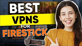 Best VPN for Amazon Fire TV Stick in 2024 [upl. by Ihcur41]