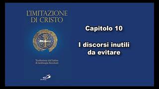 L imitazione di Cristo  Capitolo 10 [upl. by Samoht]