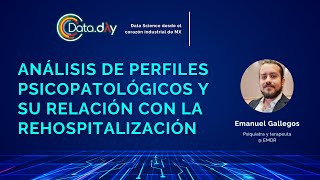 Análisis de Perfiles Psicopatológicos y su Relación con la Rehospitalización  Data Day Monterrey [upl. by Any]