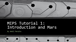 MIPS Tutorial 1 Intro and Mars [upl. by Allevon]