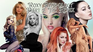 Roxy Roseology Part 2 The Remix [upl. by Einwahr]