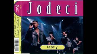 Jodeci  Lately [upl. by Niriam92]