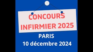 Inscription Concours infirmier Paris Ile de France le 10 décembre 2024 Attention dates avancées [upl. by Kaiser989]