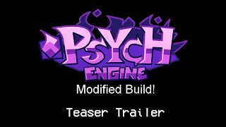 Psych Engine Modified Build  Teaser [upl. by Niamor848]