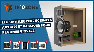 Les 5 meilleures enceintes actives et passives pour platines vinyles [upl. by Hymen]